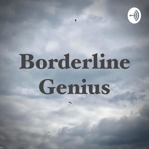 Cover art for podcast Borderline Genius