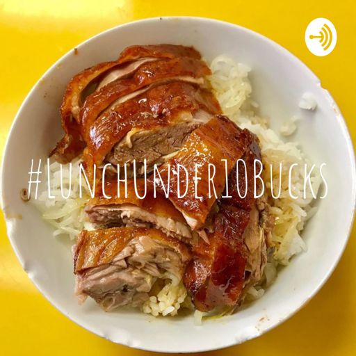 Cover art for podcast #LunchUnder10Bucks