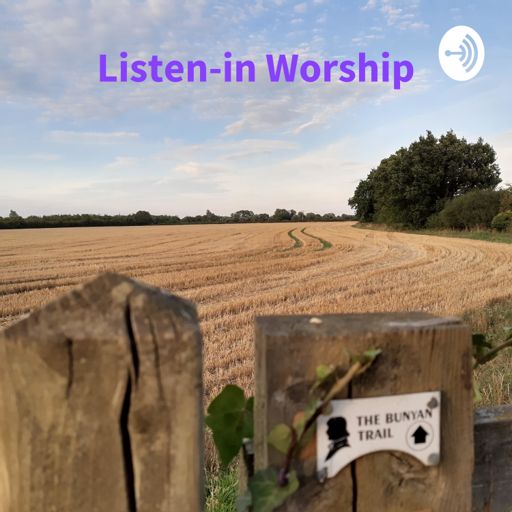 Cover art for podcast Listen-in Worship: the Church of England in Meppershall and Shefford Podcast