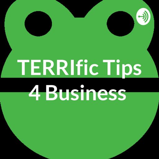 Cover art for podcast TERRIfic Tips 4 Business