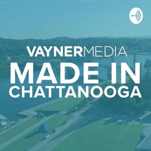 Cover art for podcast Made In Chattanooga by VMNooga