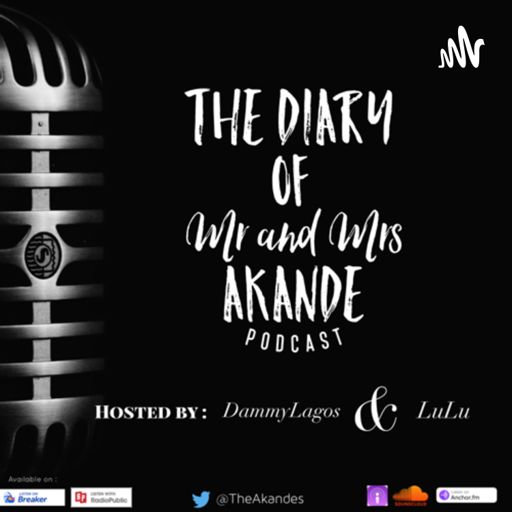 Cover art for podcast The Diary of Mr and Mrs Akande 