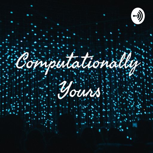 Cover art for podcast Computationally Yours