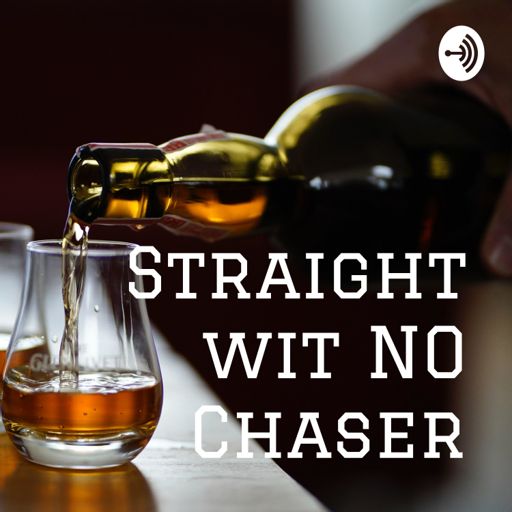 Cover art for podcast Straight wit NO Chaser
