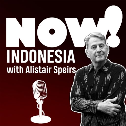 Cover art for podcast NOW! Indonesia, with Alistair Speirs 