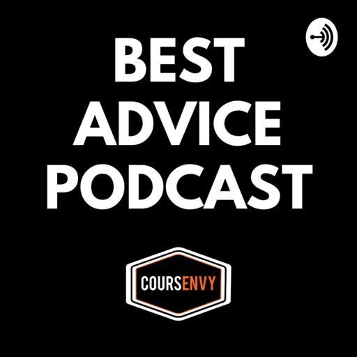Cover art for podcast Best Advice Podcast by Coursenvy.com