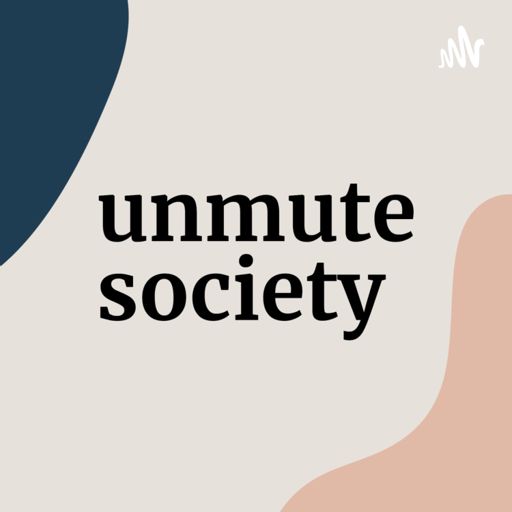 Cover art for podcast Unmute Society