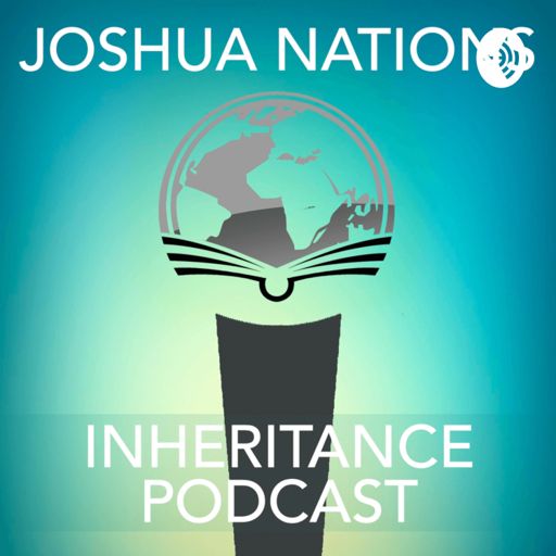 Cover art for podcast Joshua Nations Inheritance Podcast