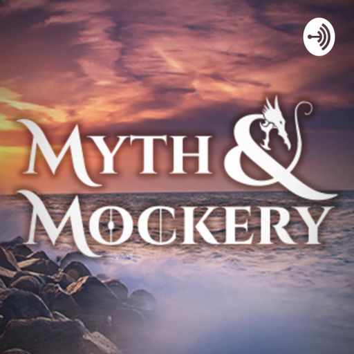 Cover art for podcast Myth & Mockery