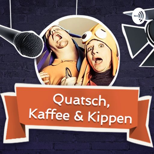 Cover art for podcast Quatsch, Kaffee & Kippen