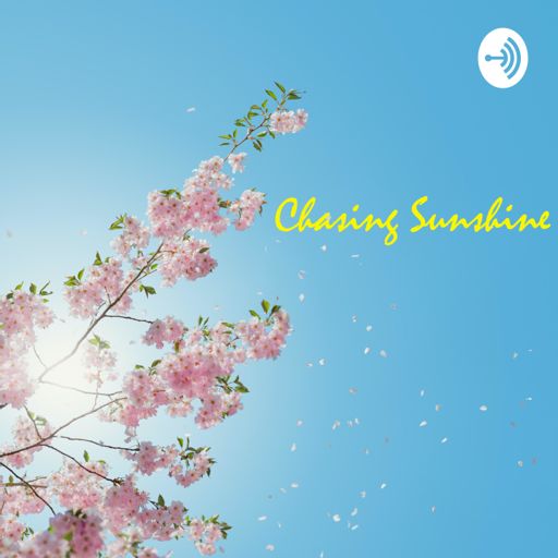 Cover art for podcast Chasing Sunshine 