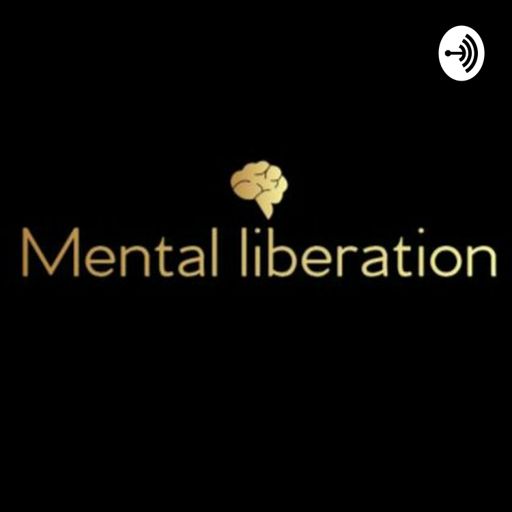 Cover art for podcast Mental Liberation