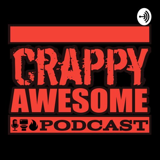 Cover art for podcast CRAPPY AWESOME PODCAST