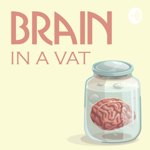 Cover art for podcast Brain in a Vat