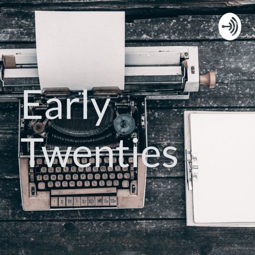 Cover art for podcast The Early Twenties Podcast