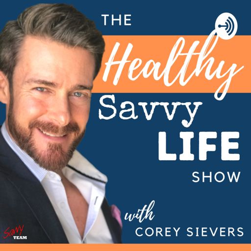 Cover art for podcast The 'Healthy, Savvy Life' Show