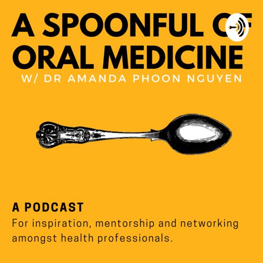 Cover art for podcast A Spoonful of Oral Medicine