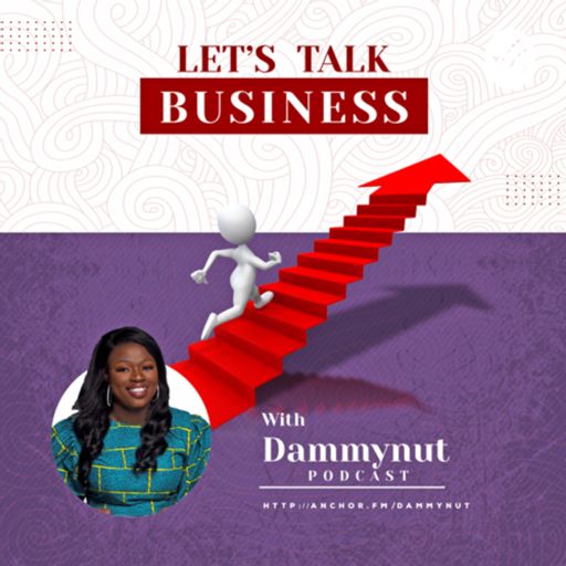 Cover art for podcast Let’s talk business with dammynut