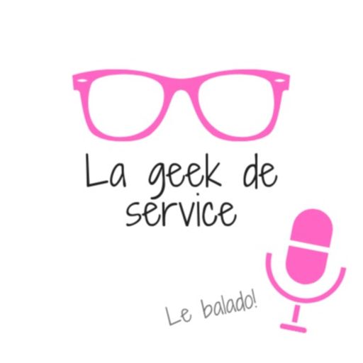 Cover art for podcast La geek de service