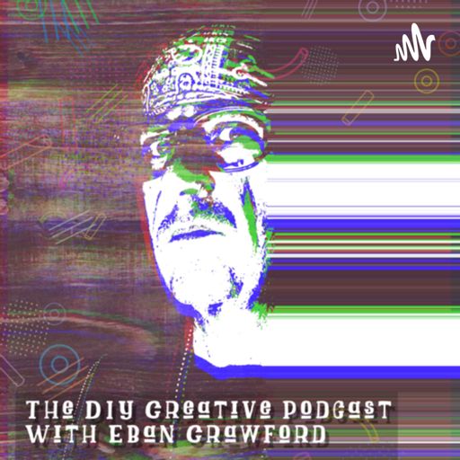 Cover art for podcast The DIY Creative with Eban Crawford