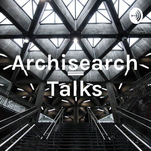 Cover art for podcast Archisearch Talks