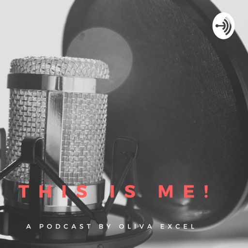 Cover art for podcast This Is Me (With Oliva Excel)