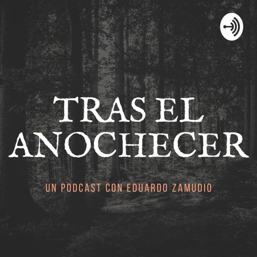 Cover art for podcast TRAS EL ANOCHECER