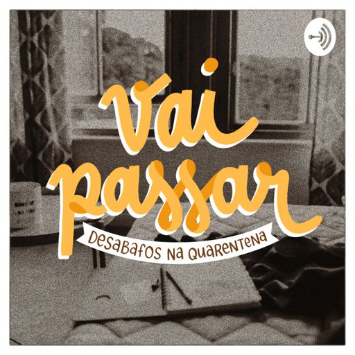 Cover art for podcast Vai Passar