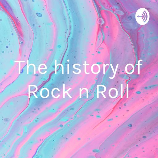 Cover art for podcast The history of Rock n Roll