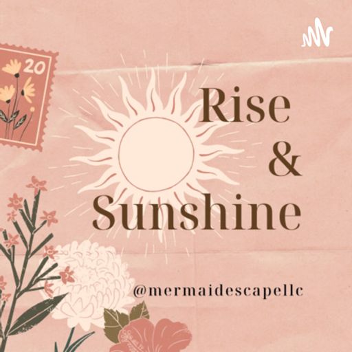 Cover art for podcast Rise & Sunshine