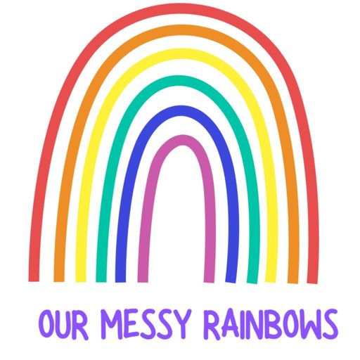 Cover art for podcast Our Messy Rainbows 