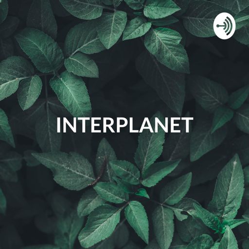 Cover art for podcast INTERPLANET - Pensons, Agissons, Sauvons la planète