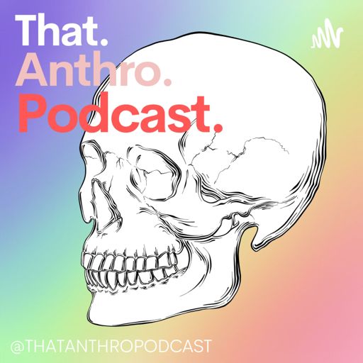 Cover art for podcast That Anthro Podcast