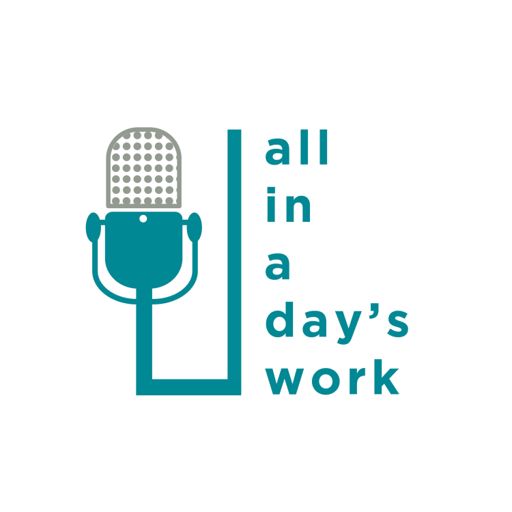 Cover art for podcast All in a Day's Work