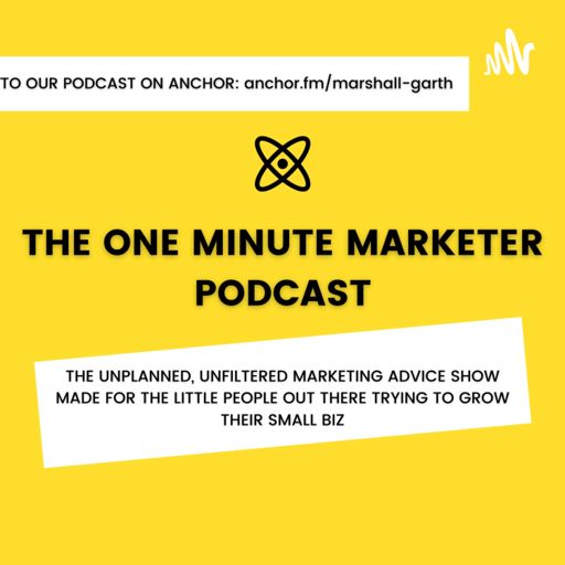 Cover art for podcast The One Minute Marketer Podcast