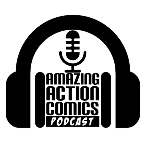 Cover art for podcast Amazing Action Comics™