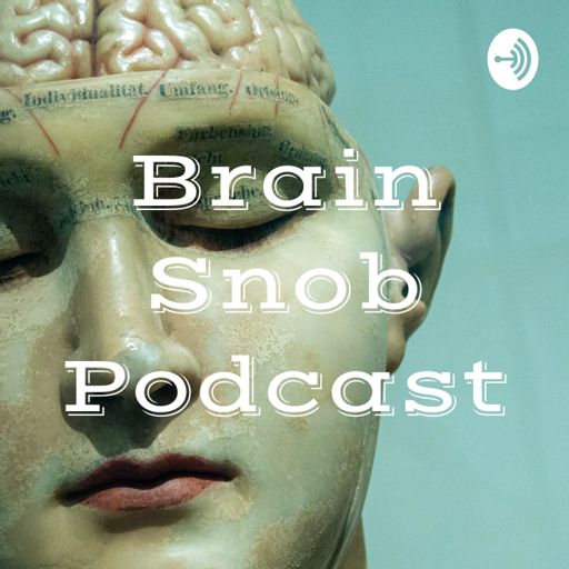 Cover art for podcast Brain Snob