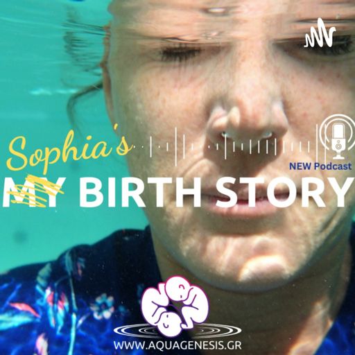 Cover art for podcast Sophia's Birth Story