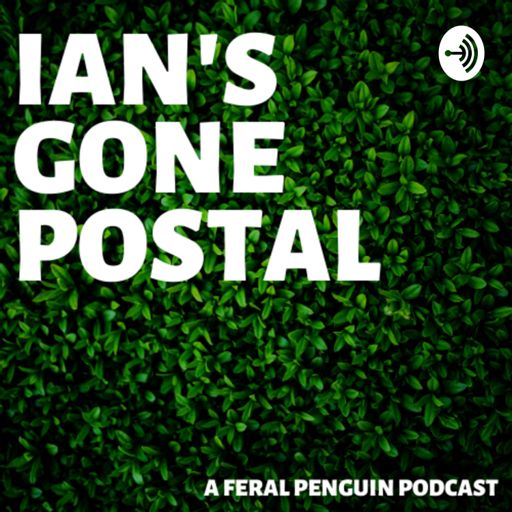 Cover art for podcast Ian's Gone Postal