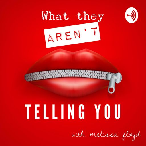 Cover art for podcast What They AREN’T Telling You