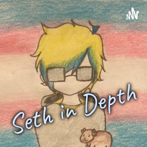Cover art for podcast Seth in Depth
