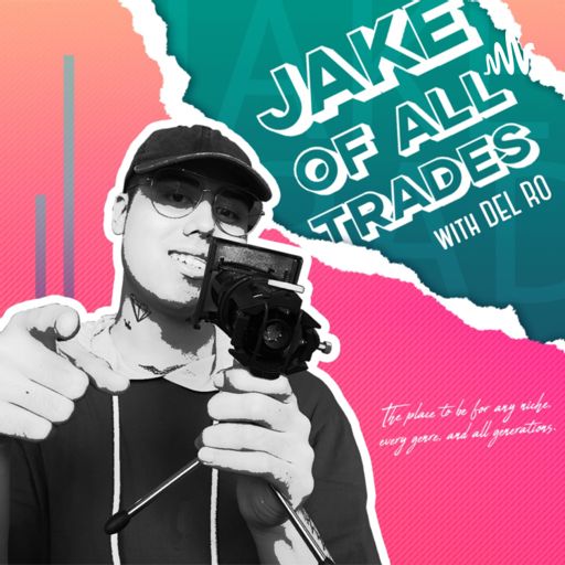 Cover art for podcast Jake of All Trades with Del Ro