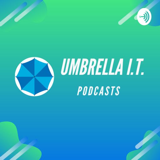 Cover art for podcast Umbrella I.T. Services