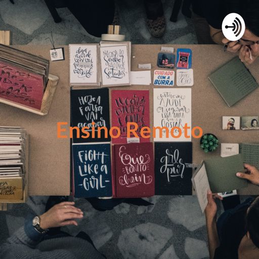Cover art for podcast Ensino Remoto: Razões Para A Educação Básica Não Aderir