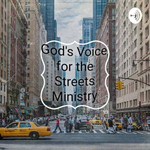 Cover art for podcast God's Voice for the Streets Ministry