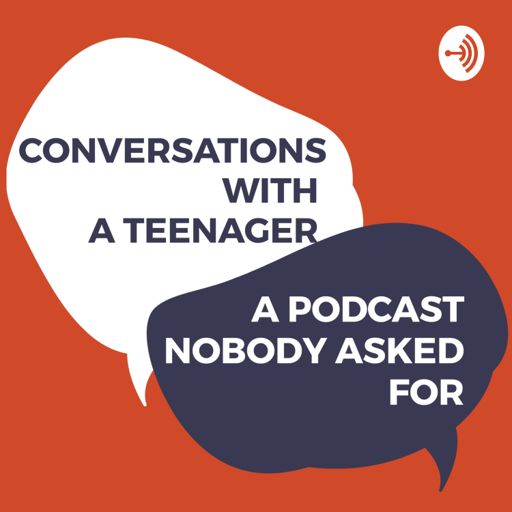 Cover art for podcast Conversations With a Teenager