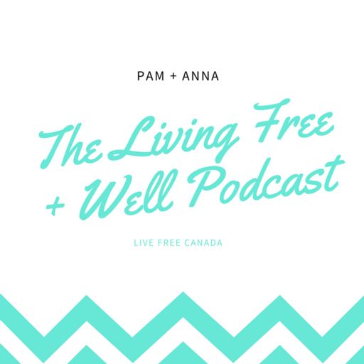 Cover art for podcast The Living Free + Well Podcast