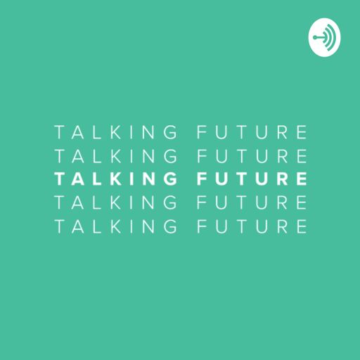 Cover art for podcast Talking Future