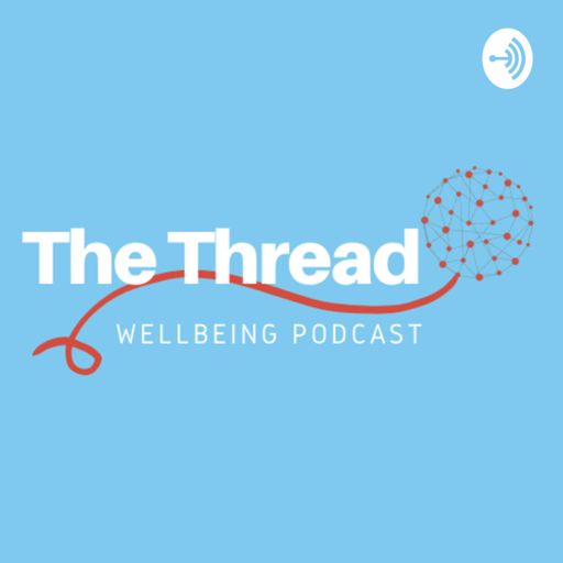 Cover art for podcast The Thread Wellbeing Podcast