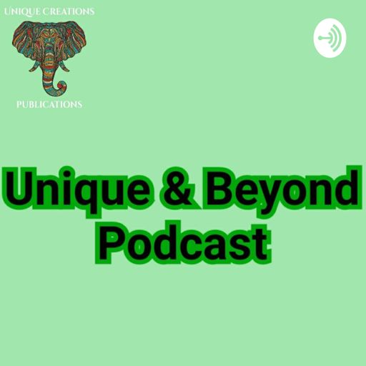 Cover art for podcast Unique & Beyond Podcast